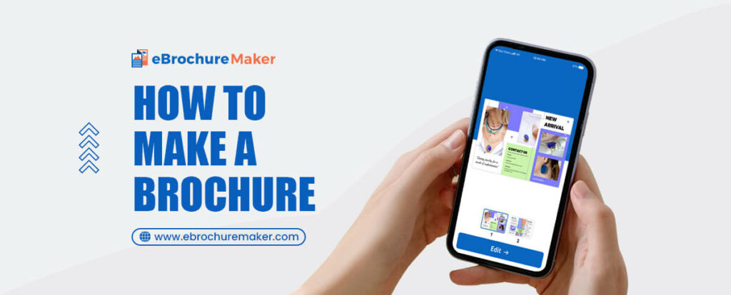 How to Make a Brochure: The Ultimate Guide